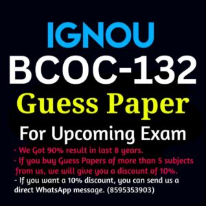 IGNOU BCOC-132 GUESS PAPER