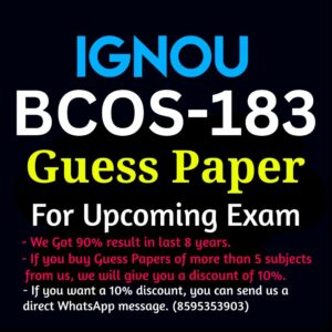 IGNOU BCOS-183 GUESS PAPER