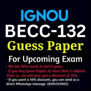 IGNOU BECC-132 GUESS PAPER
