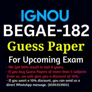 IGNOU BEGAE-182 GUESS PAPER