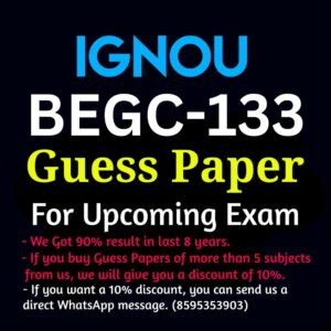 IGNOU BEGE-133 GUESS PAPER