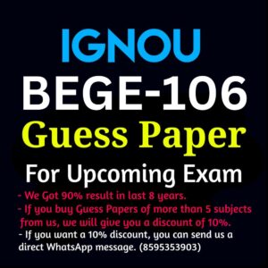 IGNOU BEGE-106 GUESS PAPER