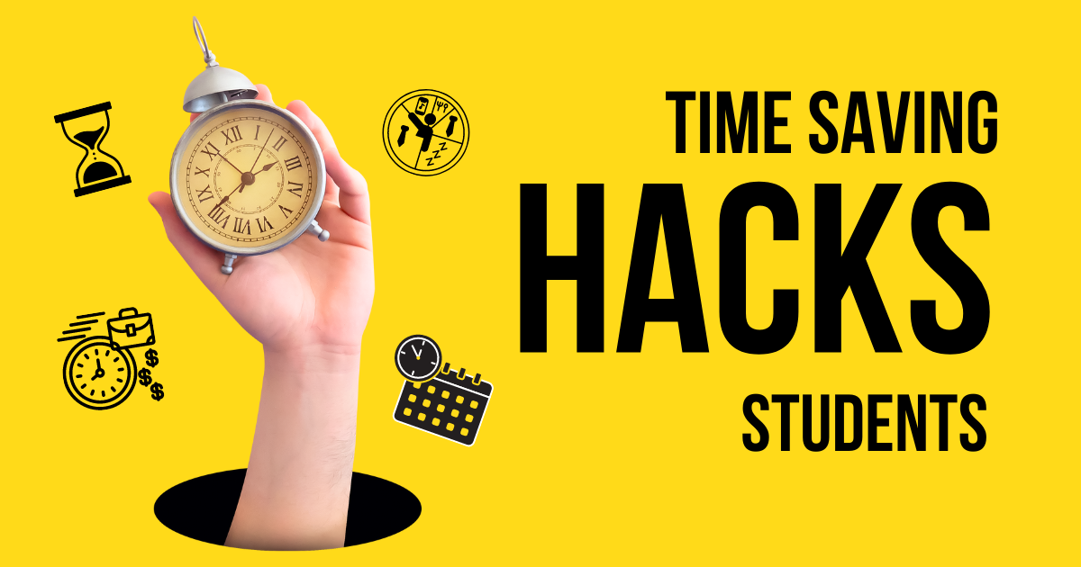 Time Saving Hacks for Students